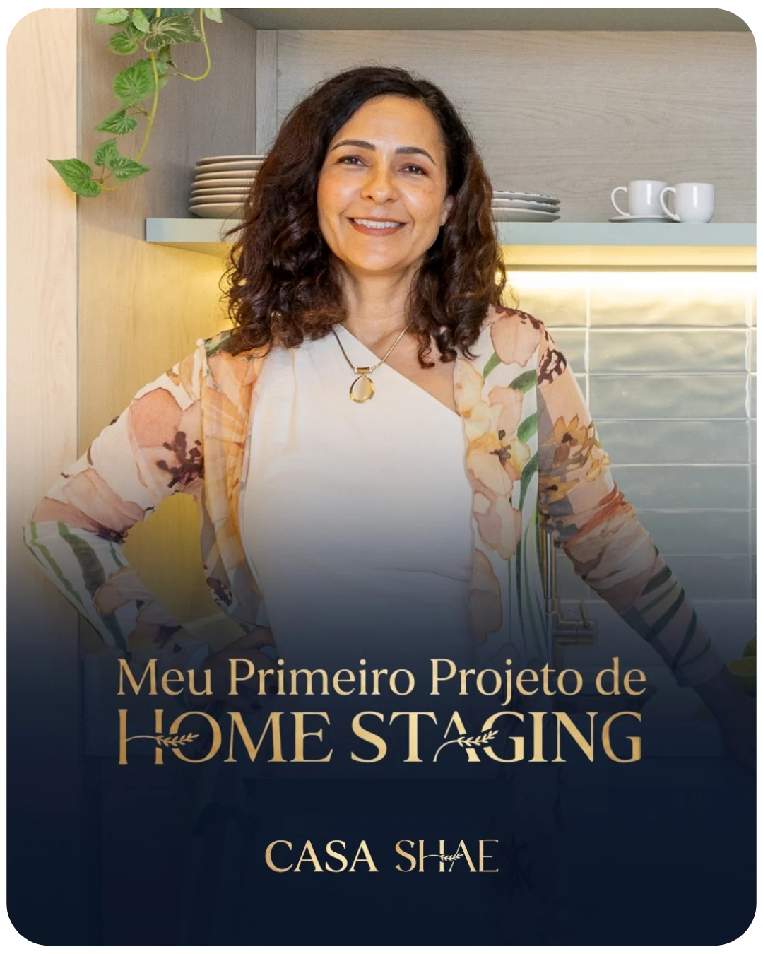Shae Campos — Meu Primeiro Projeto de Home Staging