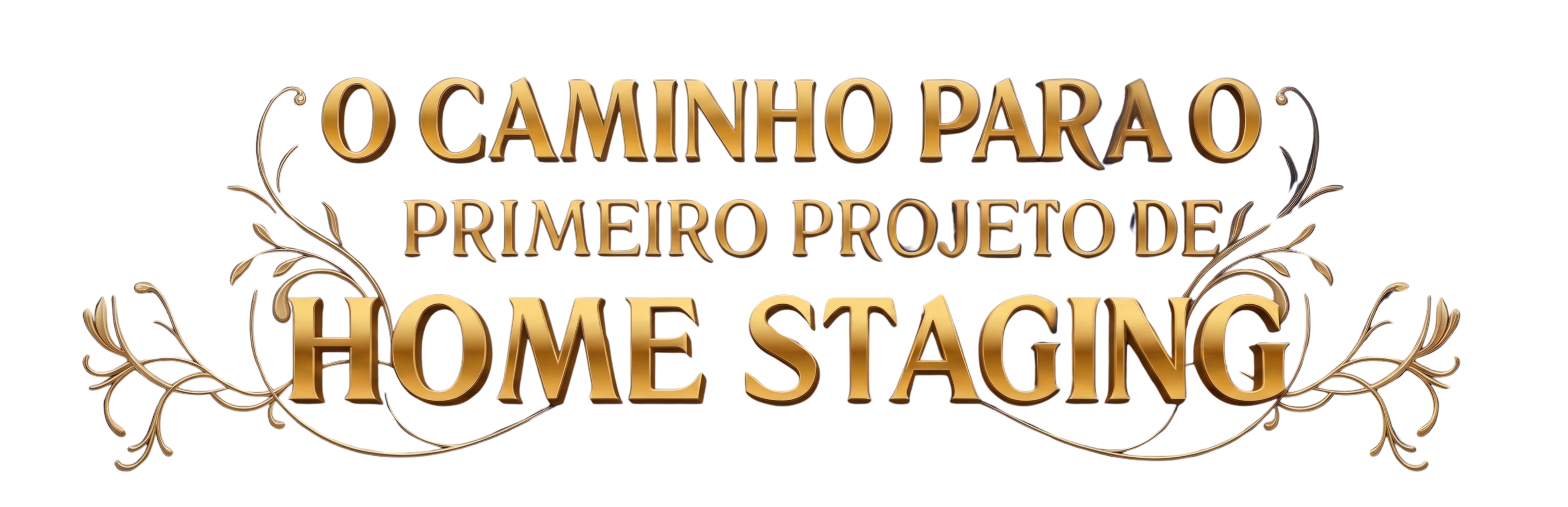 O Caminho Para o Primeiro Projeto de Home Staging — Imersão Online, 21/08